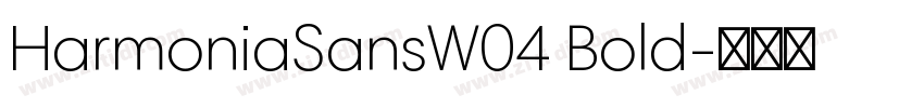 HarmoniaSansW04 Bold字体转换